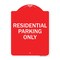 Signmission Reserved Parking Sign Residential Parking Only, Red & White Aluminum Sign, 18" x 24", RW-1824-23034 A-DES-RW-1824-23034 - alternate 1